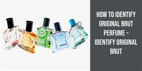 how to identify original brut perfume|original brut aftershave.